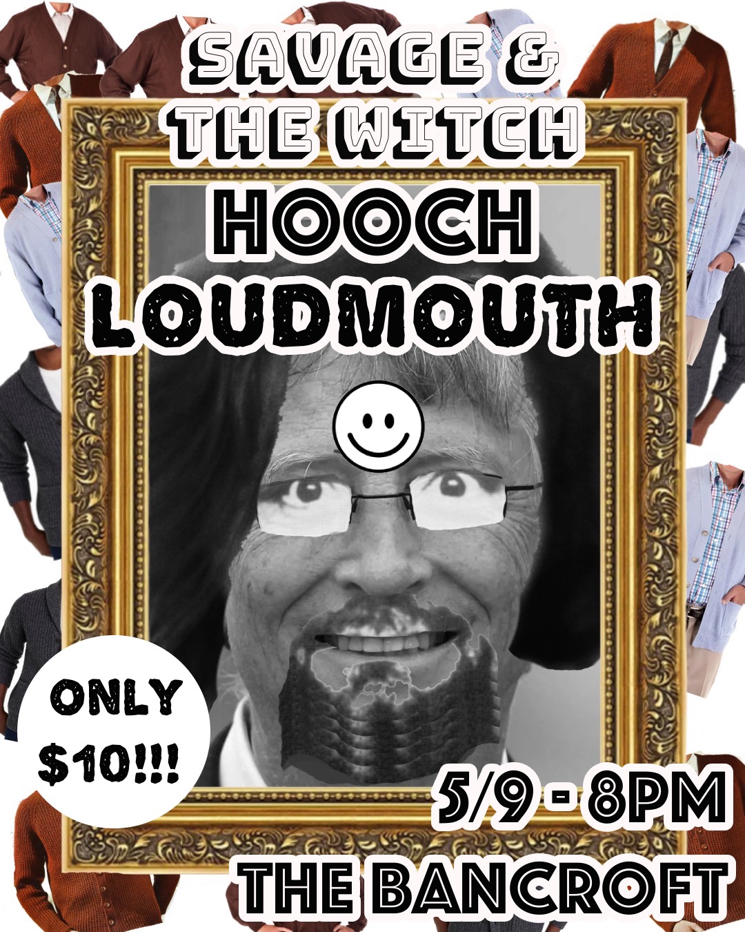 Hooch / Savage & The Witch / Loudmouth  flyer
